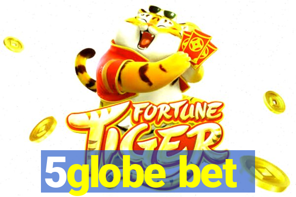 5globe bet